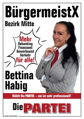 Wahlplakat mit ‚BürgermeistX – Bezirk Mitte‘ und Sprechblase: ‚Mehr Debanking, Finanzamt, Gewerbeamt, Verkehr – für alle!