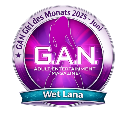 Wet Lana: GAN Girl des Monats (Juni 2025) Wet Lana ist das GAN Girl des Monats im Juni 2025.